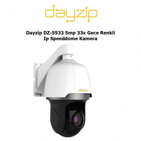 Dayzip DZ-5533 5mp 33x Gece Renkli Ip Speeddome Kamera Dayzip DZ-5533 5MP 33x zoom gece renkli IP speed dome kamera